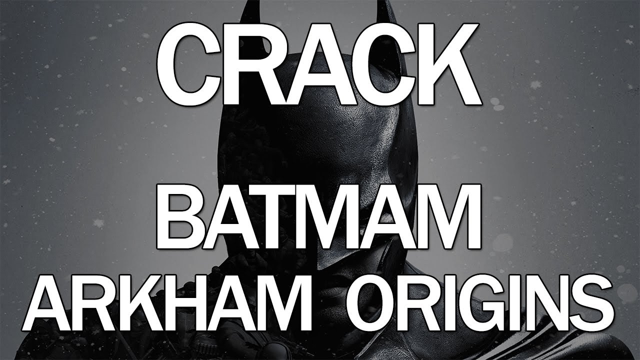 batman arkham origins crack
